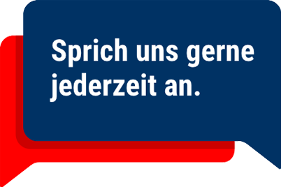 Sprechblase "Sprich uns gerne jederzeit an"